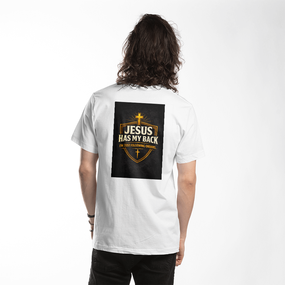 Funny Christian Shirt – Jesus Has My Back Faith Humor T-Shirt - FORGEDnLOVE