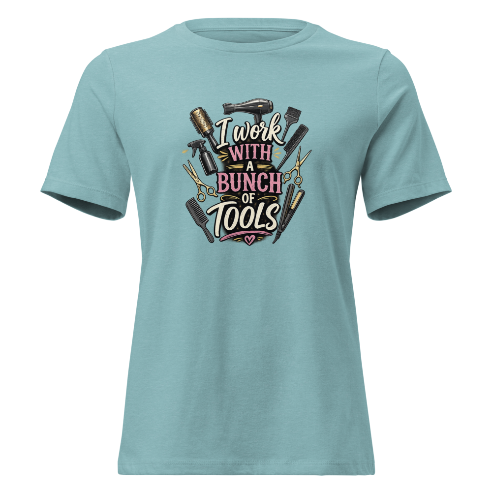 Funny Hairstylist Shirt – I Work With A Bunch Of Tools – Hair Stylist Gift Tee