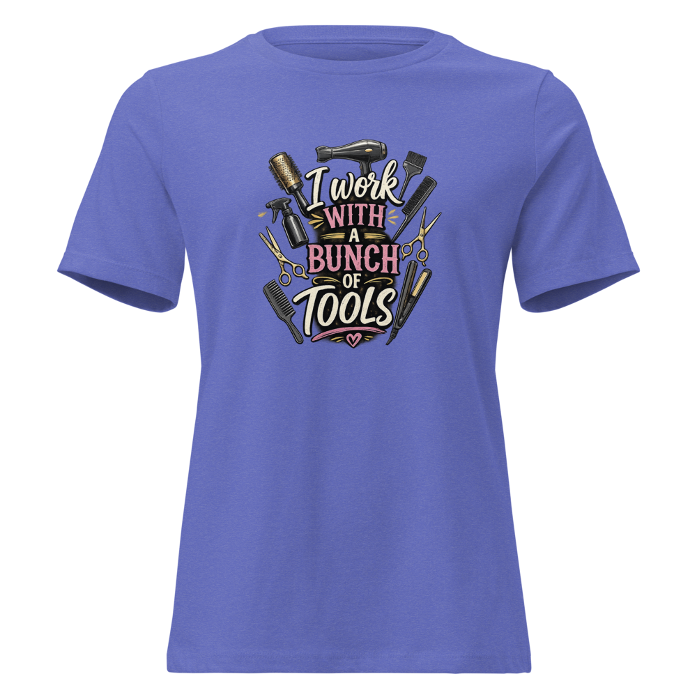 Funny Hairstylist Shirt – I Work With A Bunch Of Tools – Hair Stylist Gift Tee