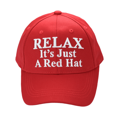 Relax It’s Just a Red Hat – Funny Parody Baseball Cap, Embroidered Cotton Twill, Adjustable Hook-and-Loop Strap - FORGEDnLOVE