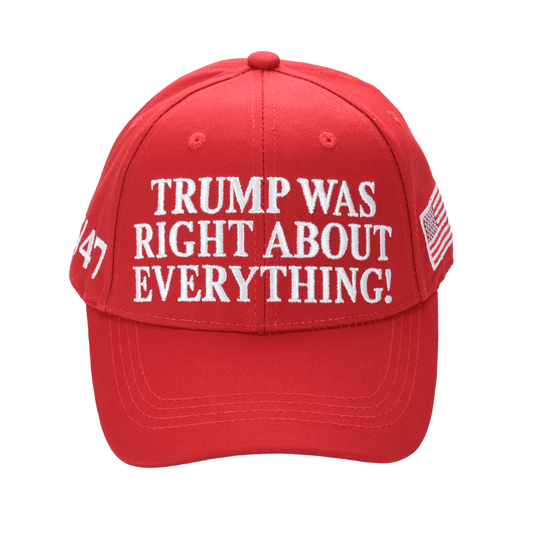 Trump Was Right About Everything Cap – Patriotic Red Embroidered Dad Hat (45/47, USA Flag) - FORGEDnLOVE