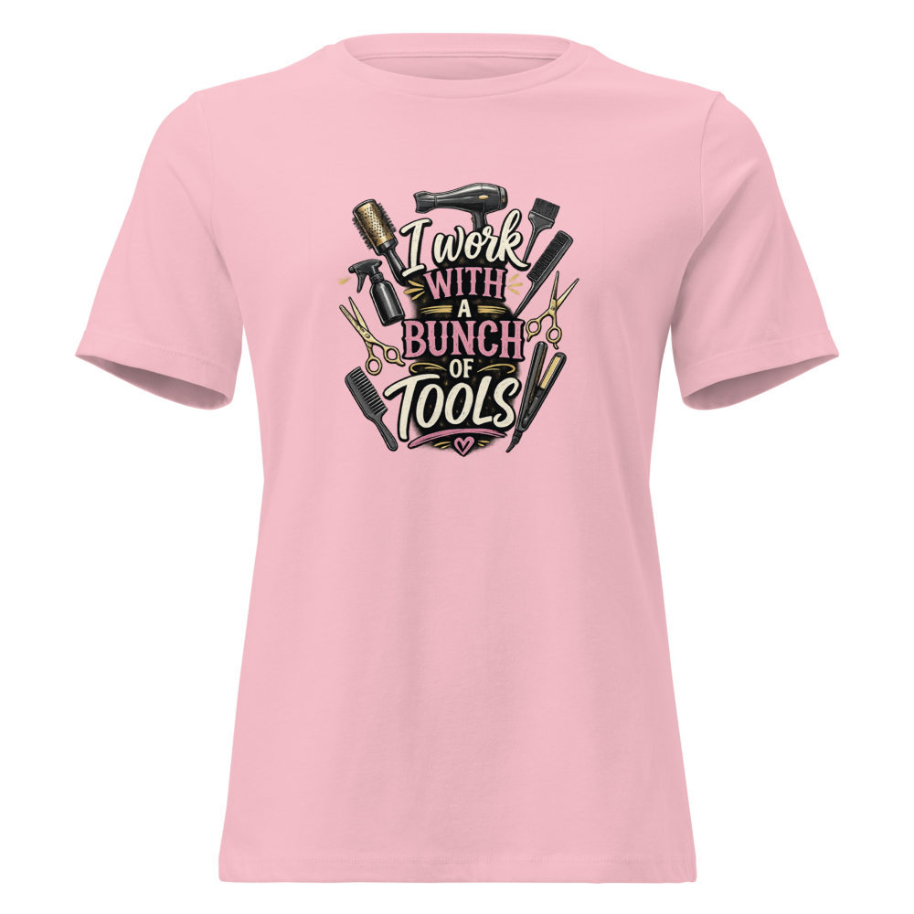 Funny Hairstylist Shirt – I Work With A Bunch Of Tools – Hair Stylist Gift Tee