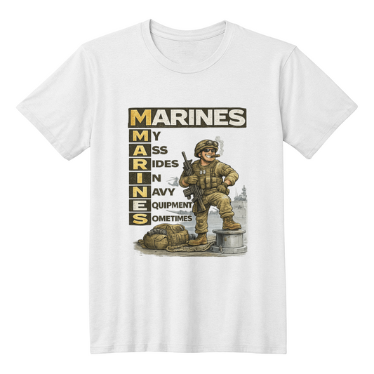 Funny Marines Shirt – Marines: My Ass Rides In Navy Equipment Sometimes | Marine Corps Humor Tee | USMC Veteran Gift - FORGEDnLOVE