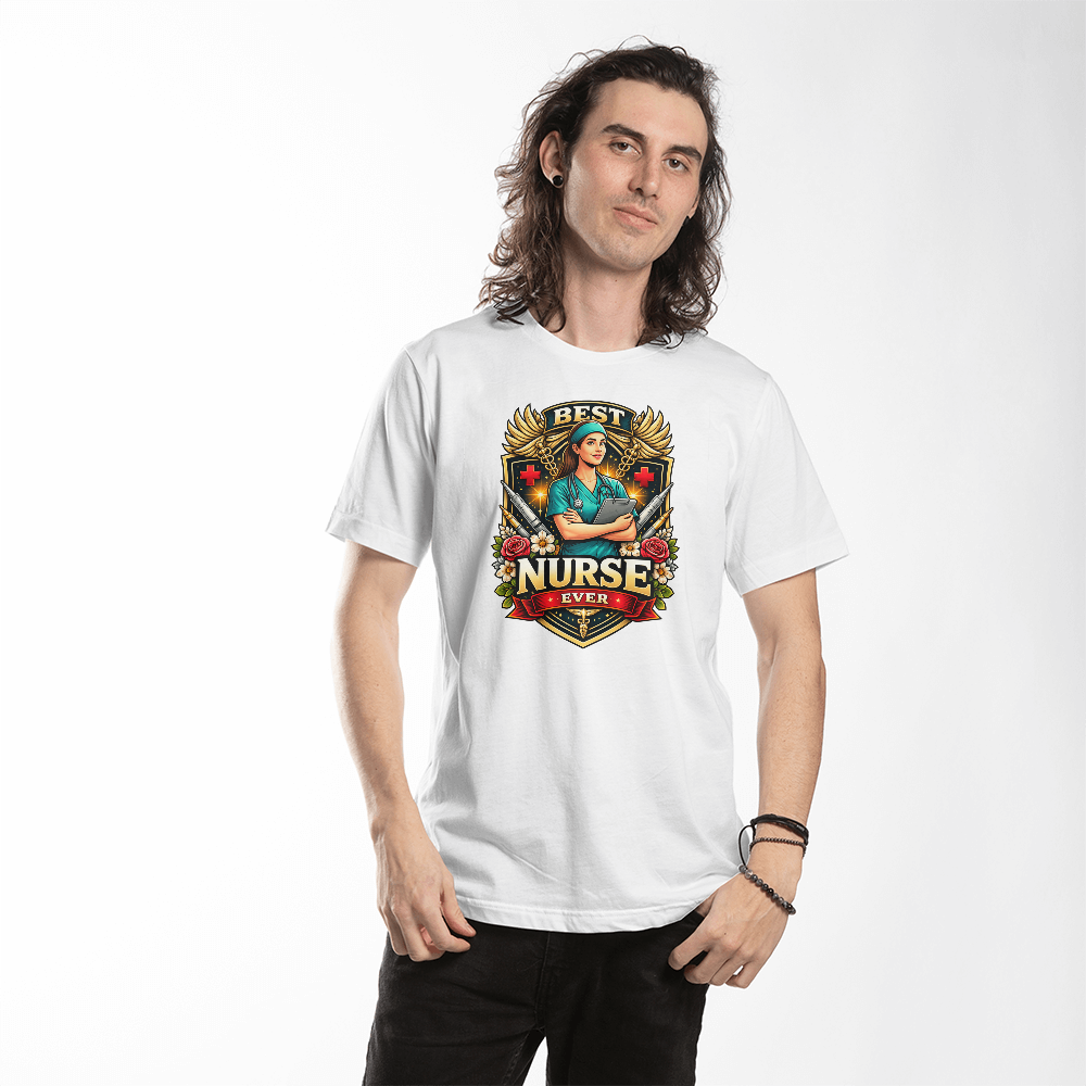 Best Nurse Ever T-Shirt – Nurse Appreciation Gift