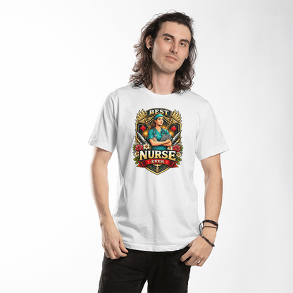 Best Nurse Ever T-Shirt – Nurse Appreciation Gift