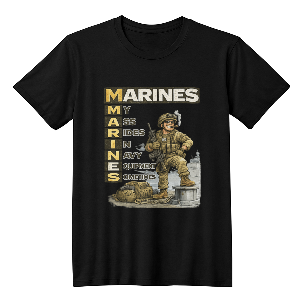 Funny Marines Shirt – Marines: My Ass Rides In Navy Equipment Sometimes | Marine Corps Humor Tee | USMC Veteran Gift - FORGEDnLOVE
