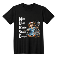Funny Nurse T-Shirt – “NURSE: Nice Until Really Stupid Emerges” | Savage Nurse Humor Tee | RN Gift | Healthcare Worker Shirt Saving lives. Losing patience. Wearing this shirt. - FORGEDnLOVE