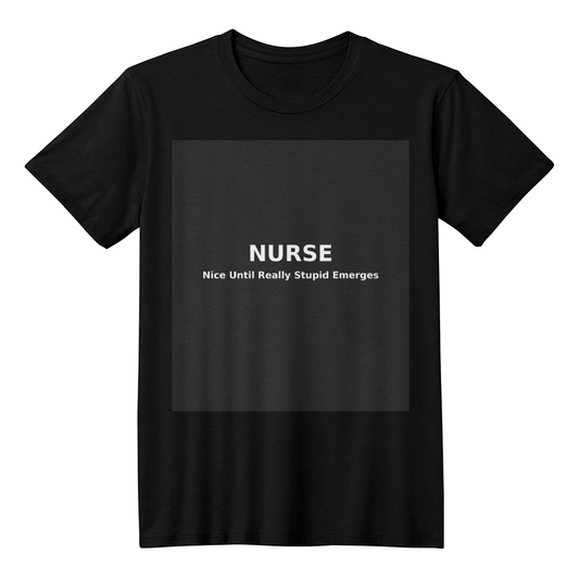 Funny Nurse Shirt – NURSE Nice Until Really Stupid Emerges | Minimalist Nurse Humor Tee | RN Gift | Healthcare Worker Shirt - FORGEDnLOVE