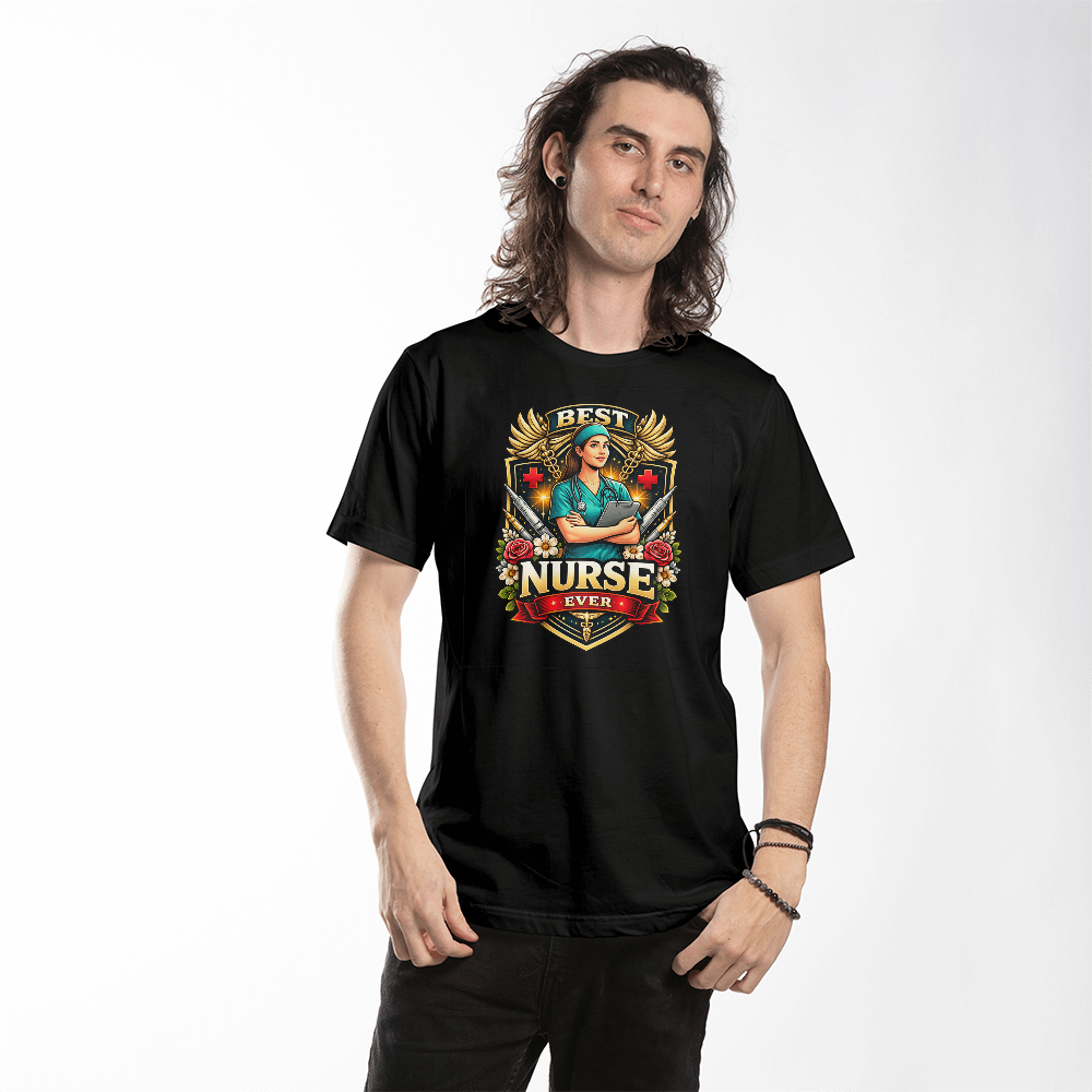 Best Nurse Ever T-Shirt – Nurse Appreciation Gift