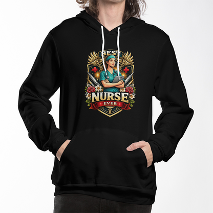 Best Nurse Ever Pullover Hoodie – Nurse Appreciation Gift