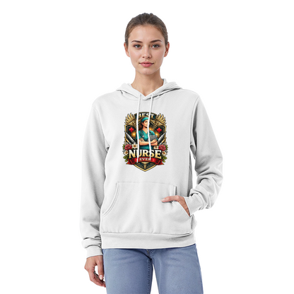 Best Nurse Ever Pullover Hoodie – Nurse Appreciation Gift