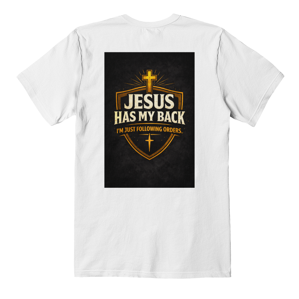 Funny Christian Shirt – Jesus Has My Back Faith Humor T-Shirt - FORGEDnLOVE