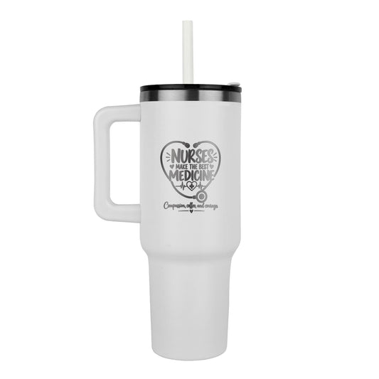 Nurses Make the Best Medicine 40oz engraved nurse tumbler - FORGEDnLOVE