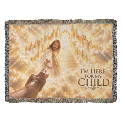I'm Here for My Child – Christian Memorial Woven Blanket | Jesus Heaven Sympathy Gift