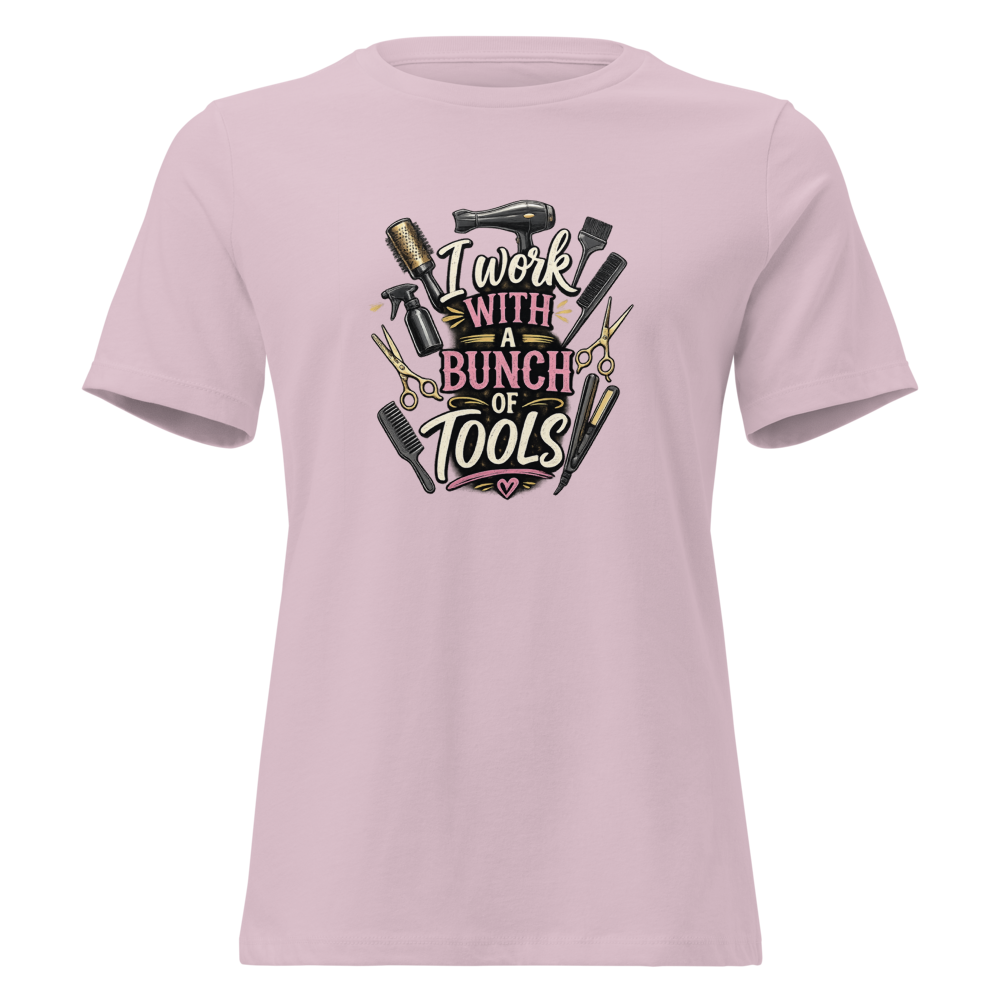 Funny Hairstylist Shirt – I Work With A Bunch Of Tools – Hair Stylist Gift Tee